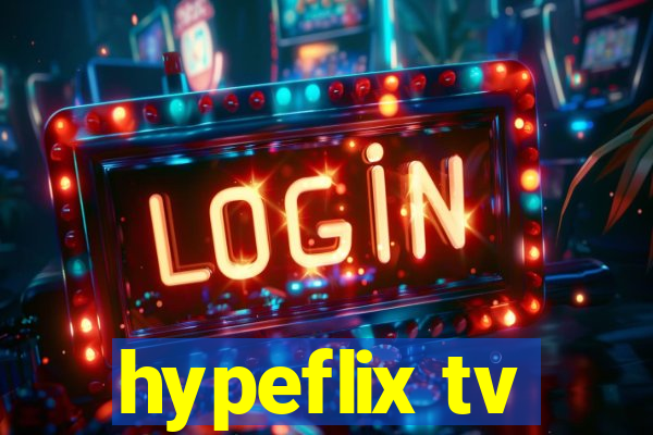 hypeflix tv